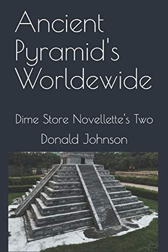 Ancient Pyramid's Worldewide Dime Store Novellette's Two
