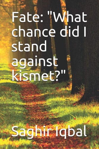 Fate What Chance Did I Stand Against Kismet?