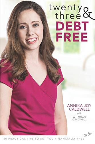 Twenty Three & Debt Free 50 Practical Tips to Set You Financially Free