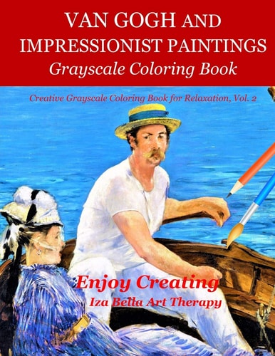 Van Gogh and Impressionist Paintings Grayscale Coloring Book