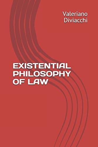 Existential Philosophy of Law