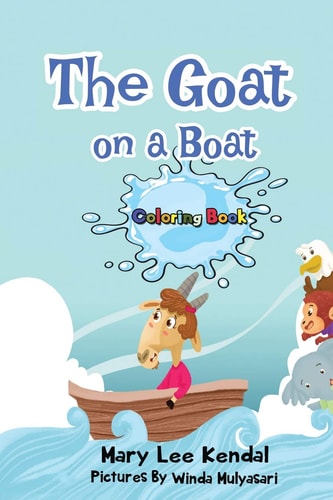 The Goat on a Boat If You Are Shy Give It a Try - Coloring Book