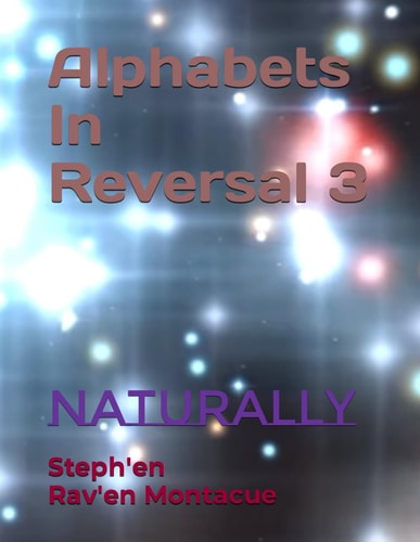 Alphabets in Reversal 3 Naturally