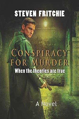 Conspiracy for Murder When the Theories Are True