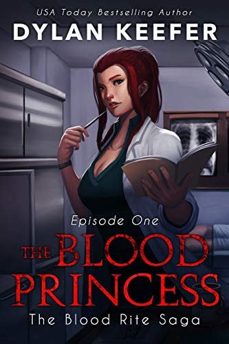 The Blood Princess Episode One: a Vampire Dark Fantasy Novel