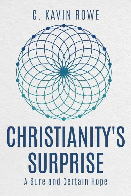Christianity's Surprise: A Sure and Certain Hope