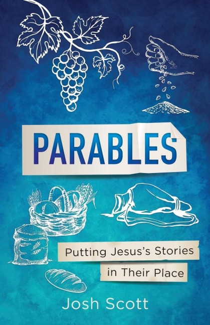 Parables: Putting Jesus's Stories in Their Place