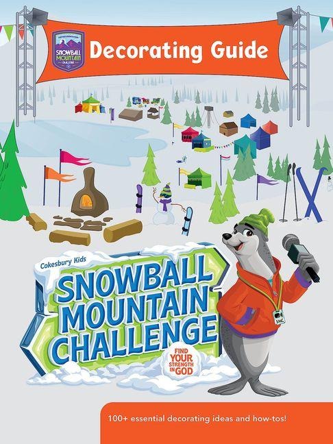 Vbs 2026 Snowball Mountain Challenge Decorating Guide: Find Your Strength in God