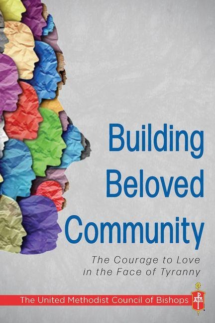 Building Beloved Community: The Courage to Love in the Face of Tyranny
