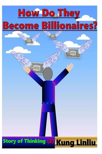 How Do They Become Billionaires? Story of Thinking (2)