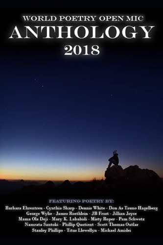 World Poetry Open Mic: 2018 Anthology A Collection from Poets Around the World