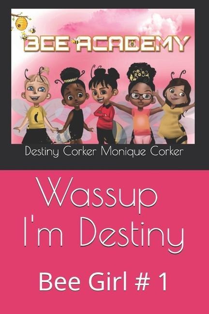 Wassup Im Destiny