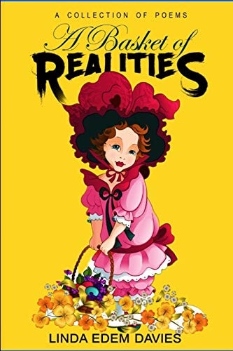 A Basket of Realities. Book of Poems.