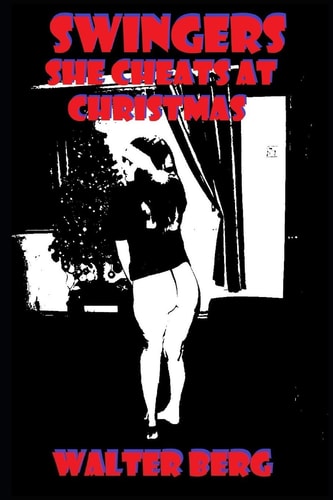 Swingers She Cheats At Christmas