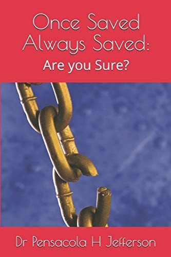 Once Saved Always Saved Are You Sure?