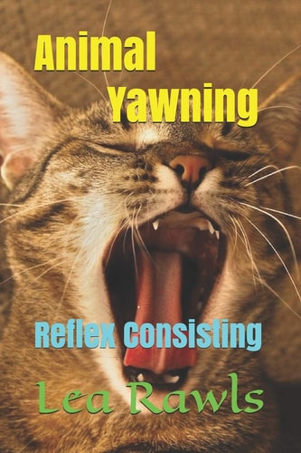 Animal Yawning Reflex Consisting
