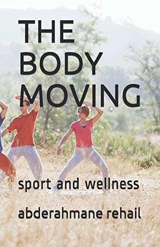 The Body Moving Sport and Wellness