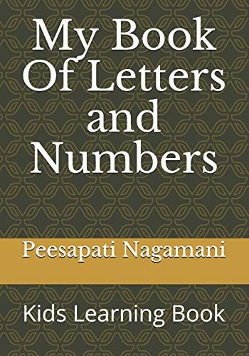 My Book Of Letters and Numbers Kids Learning Book