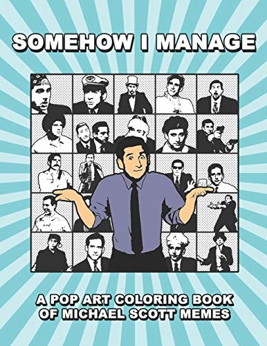 Somehow I Manage A Pop Art Coloring Book of Michael Scott Memes