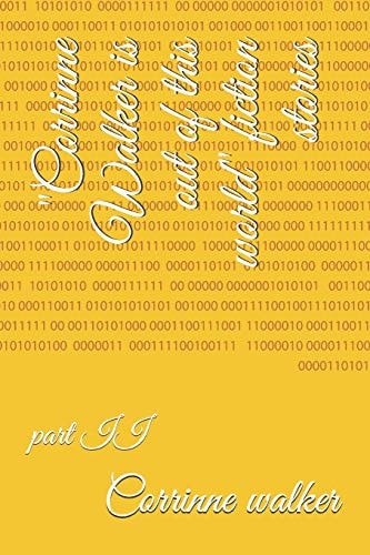 Corrinne Walker Is Out of This World Fictional Story Part II