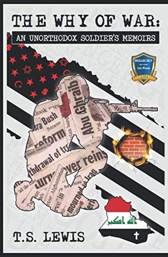 The Why of War An Unorthodox Soldier's Memoirs