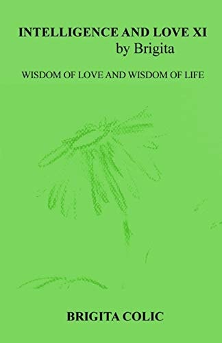 Intelligence and Love by Brigita XI