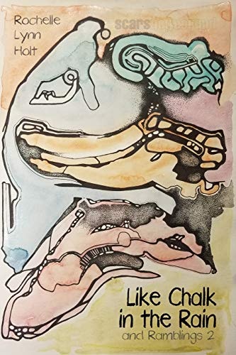 Like Chalk in the Rain And Ramblings 2