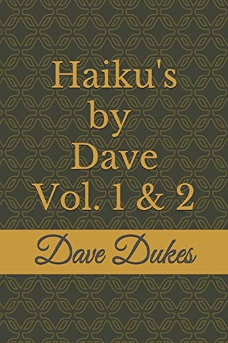 Haiku's by Dave Vol. 2 The Atheist Poet