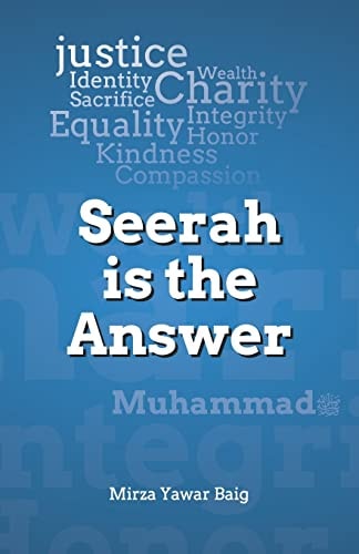 Seerah Is the Answer