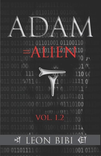 Adam = Alien Unveiling Our True Origins