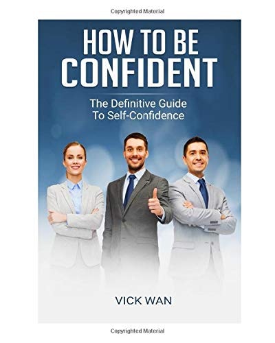 How to Be Confident