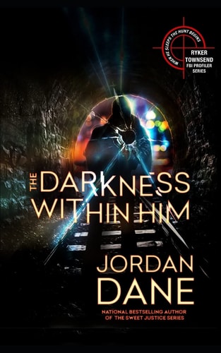 The Darkness Within Him A Ryker Townsend Novel