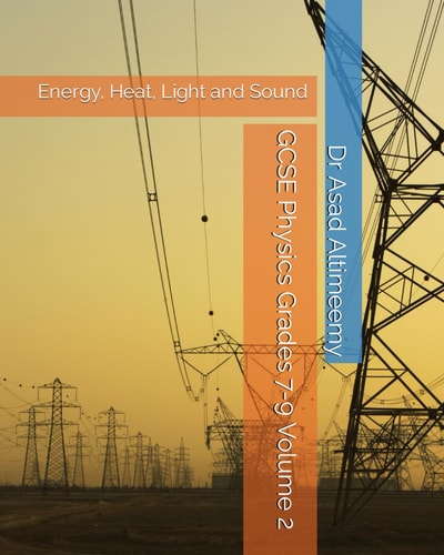 GCSE Physics Grades 7-9 Volume 2 Energy, Heat, Light and Sound