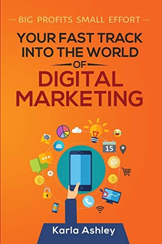 Your Fast Track Into the World of Digital Marketing