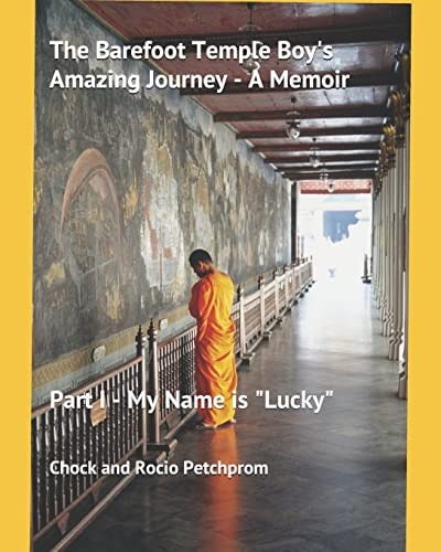 The Barefoot Temple Boy's Amazing Journey - a Memoir Part I - My Name Is Lucky