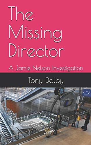 The Missing Director A Jamie Nelson Investigation