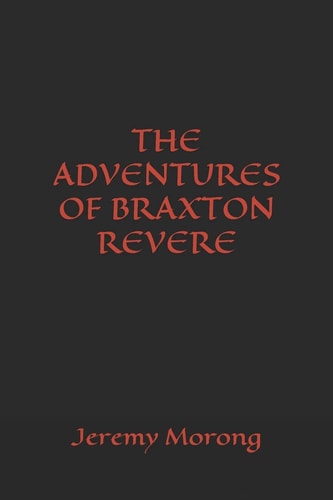 The Adventures of Braxton Revere