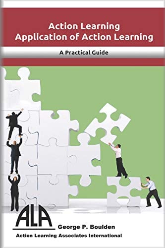 Applications of Action Learning Managing Change Through Action Reflection Learning, Empowering Yourself to Succeed