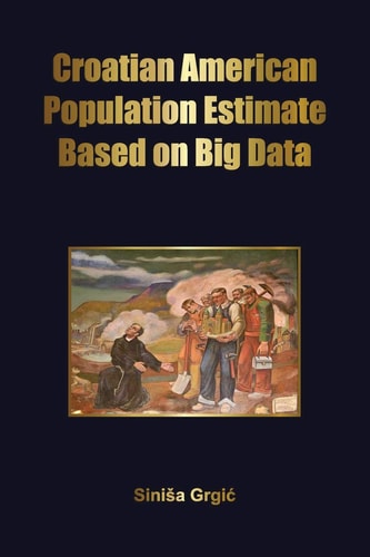 Croatian American Population Estimate Based on Big Data