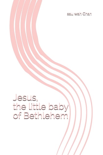 Jesus, the Little Baby of Bethlehem 1