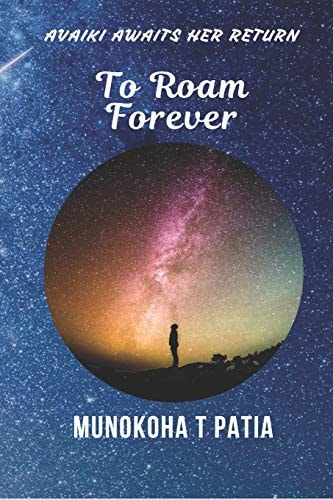To Roam Forever