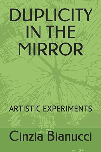 Duplicity in the Mirror Artistic Experiments