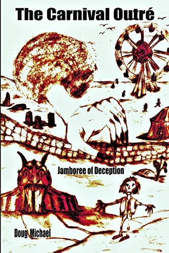 The Carnival Outré Jamboree of Deception