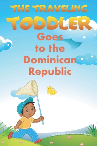 The Traveling Toddler Goes to the Dominican Republic