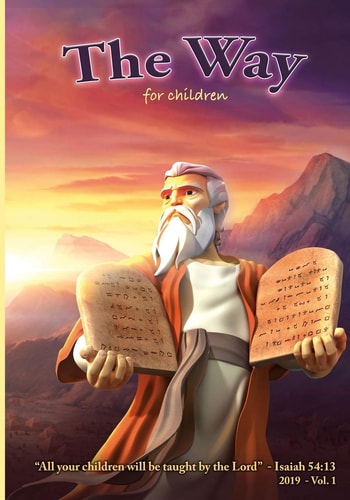 The Way - for Children All Your Children Will Be Taught of the Lord. - Isa. 54:13