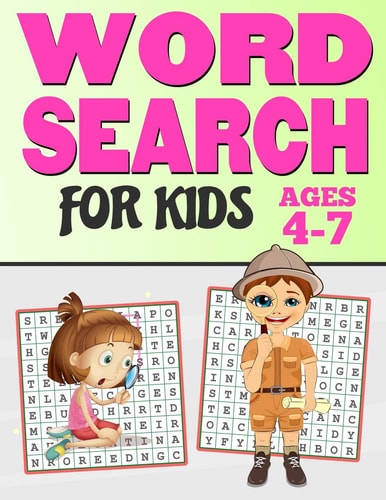 Word Search for Kids Ages 4-7 65 Fun and Easy Word Search Puzzles - Large Print Activity Workbook (8. 5 X 11)