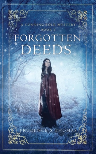 Forgotten Deeds A Cunning Folk Mystery Book 2