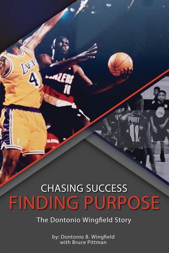 Chasing Success, Finding Purpose The Dontonio Wingfield Story