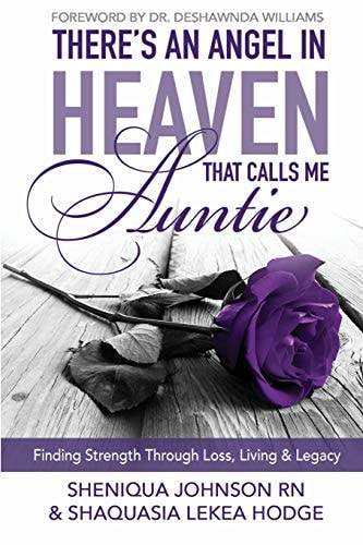 There's an Angel in Heaven That Calls Me Auntie Finding Strength Through Loss, Living, & Legacy