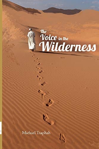 The Voice In the Wilderness A Closer Look at the Office of the Prophet and the Gift of Prophecy in the 21th Century